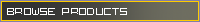 Browse
Products